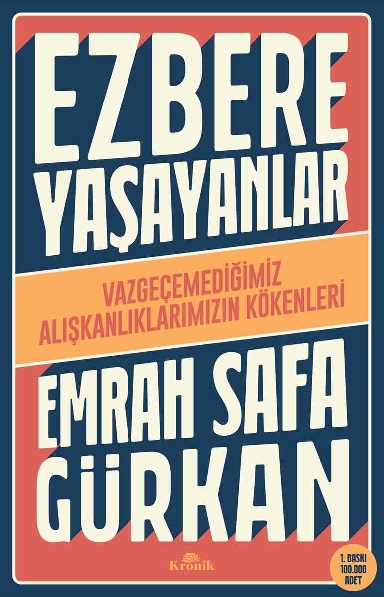 Ezbere Yasayanlar Vazgecemedigimiz Aliskanliklarimizin Kökenleri