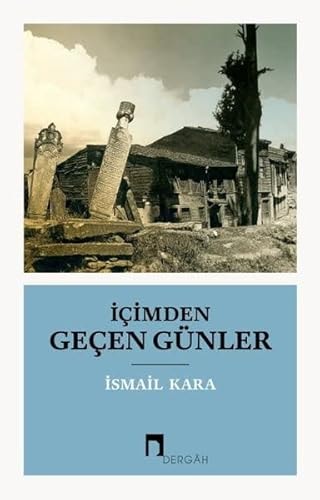İçimden geçen günler
