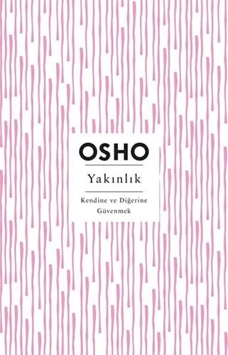 Yakinlik Kendine ve Digerine Güvenmek