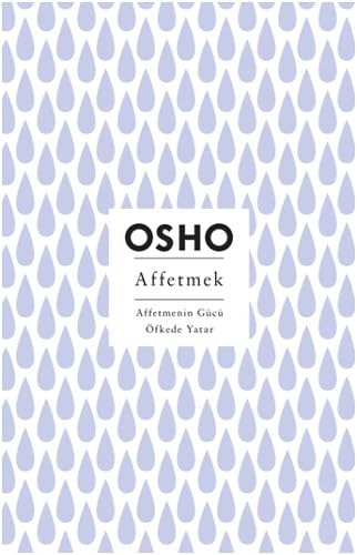 Affetmek - Affetmenin Gücü Öfkede Yatar