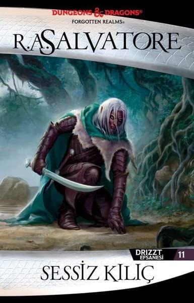 Sessiz Kilic - Drizzt Efsanesi 11. Kitap