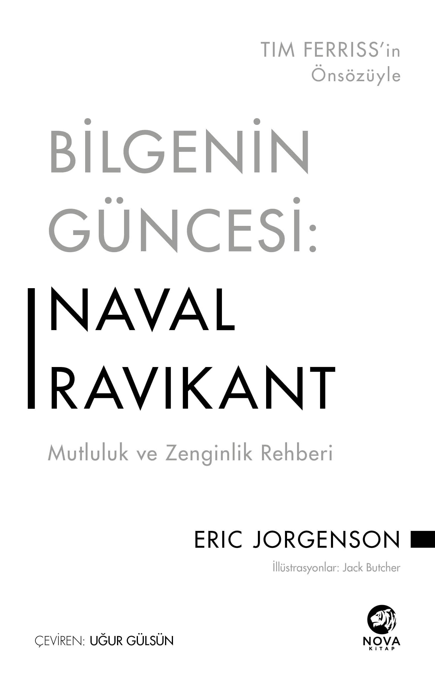 Bilgenin Güncesi - Naval Ravikant Mutluluk ve Zenginlik Rehberi