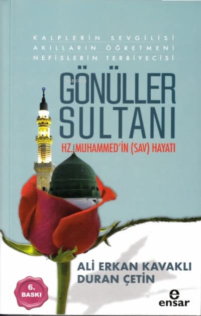 Gönüller Sultani Hz.Muhammed in sav Hayati