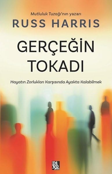 Gercegin Tokadi Hayatin Zorluklari Karsisinda Ayakta Kalabilmek