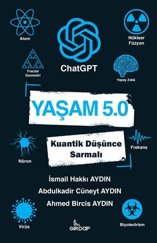 Yasam 5 ChatGPT - Kuantik Düsünce Sarmali