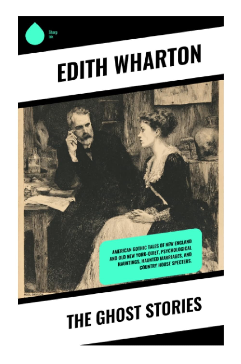The Ghost Stories: American Gothic tales of New England and Old New York—quiet, psychological hauntings, haunted marriages, and country house specters