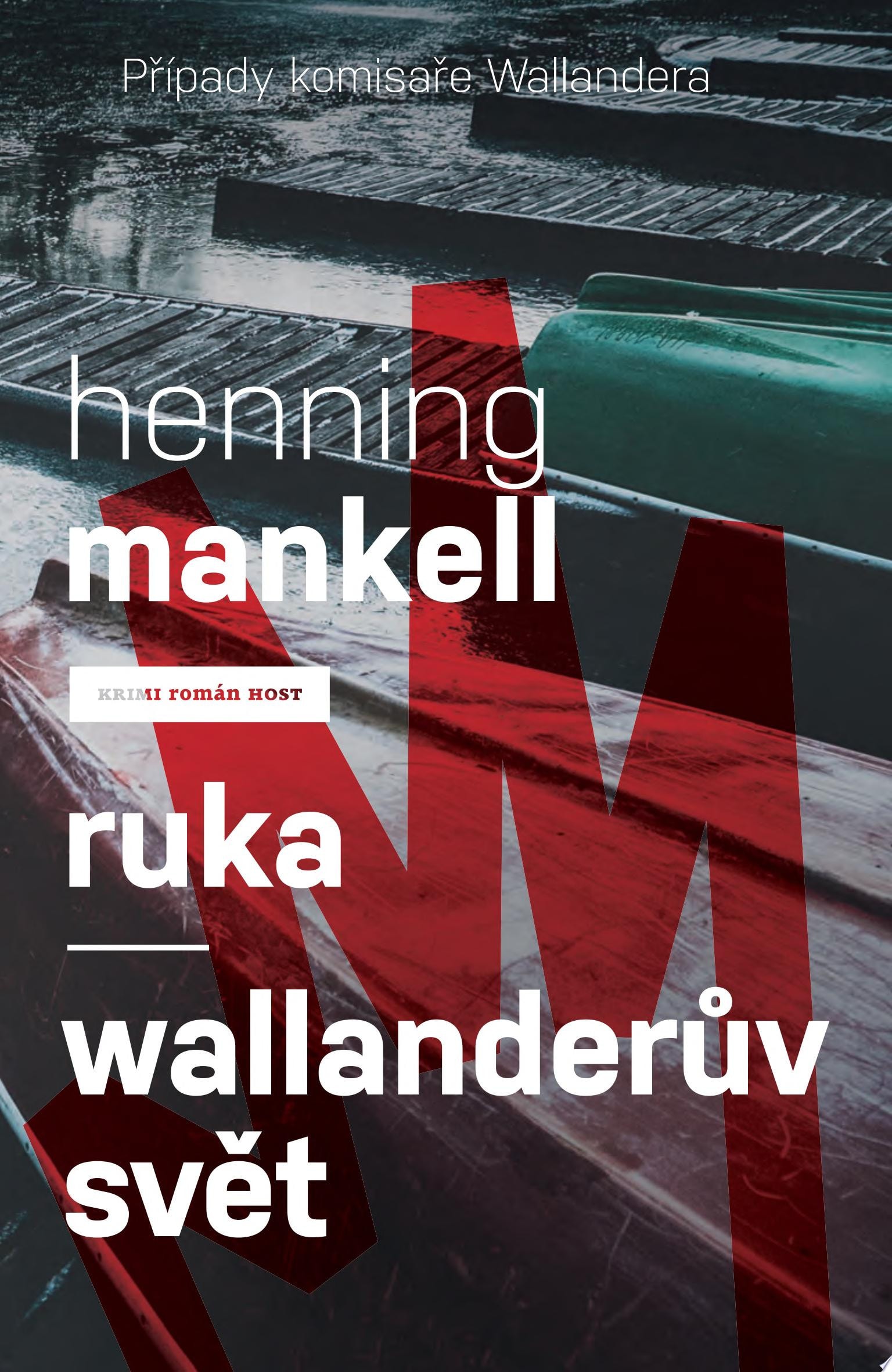 Ruka/Wallanderův svět