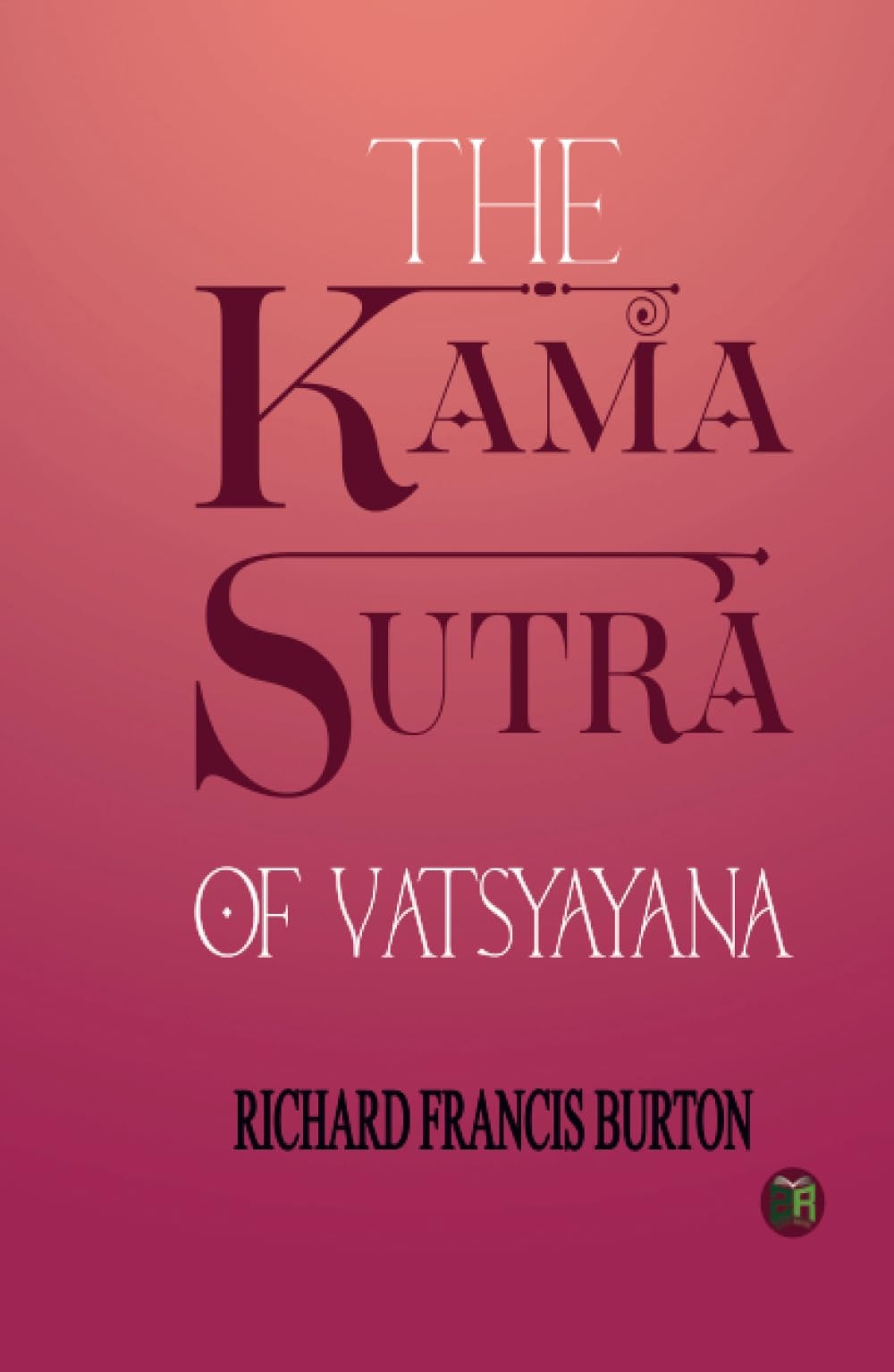 The Kama Sutra of Vatsyayana