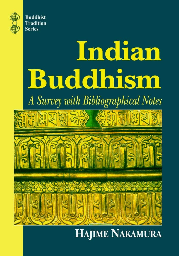 Indian Buddhism: A Survey with Bibliographical Notes