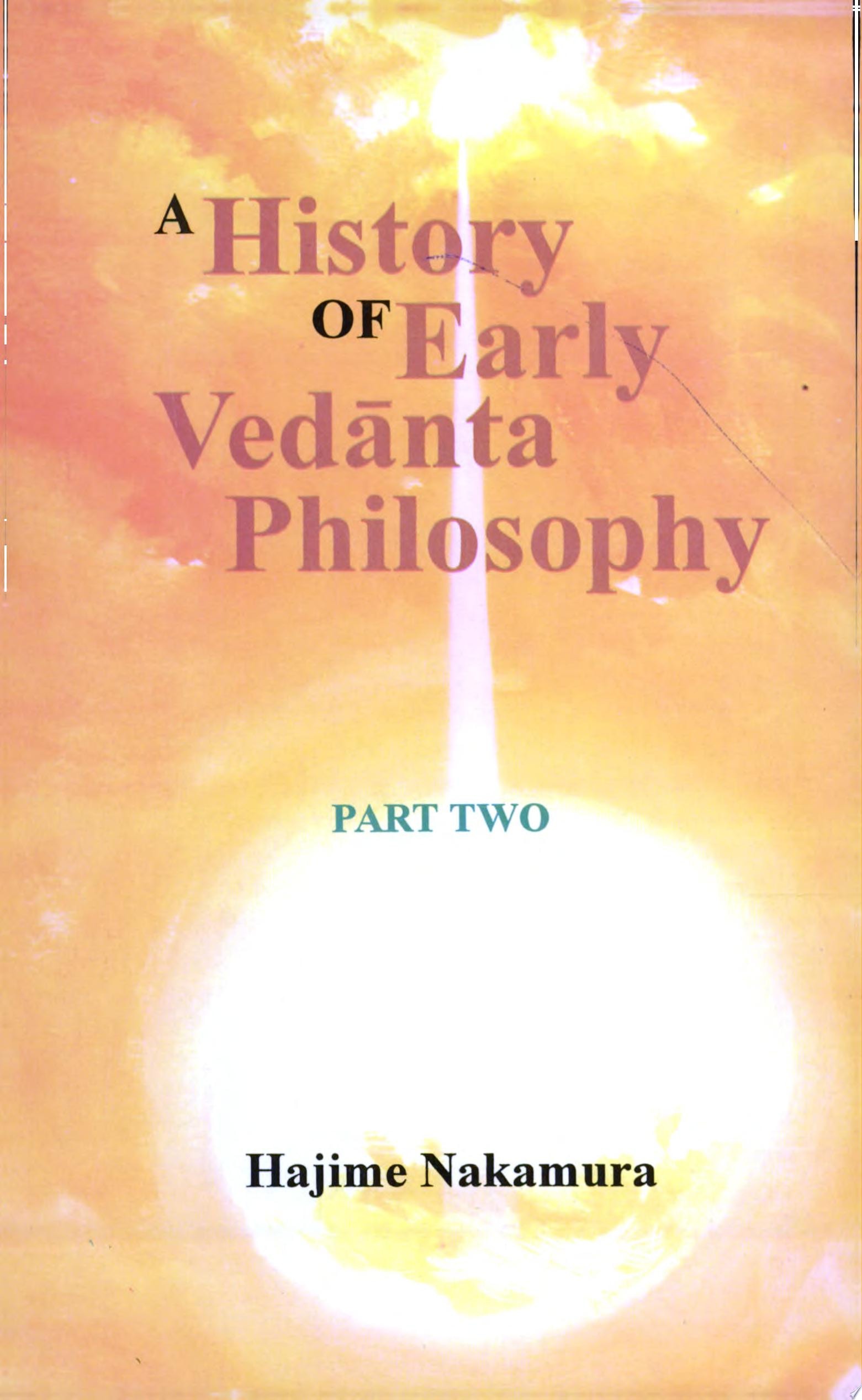 A History of Early Vedānta Philosophy