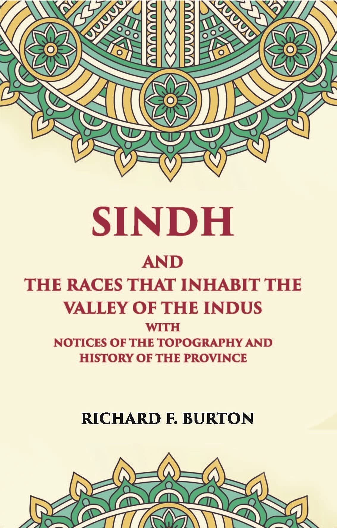 Sindh and the Races that Inhabit the valley of the Indus