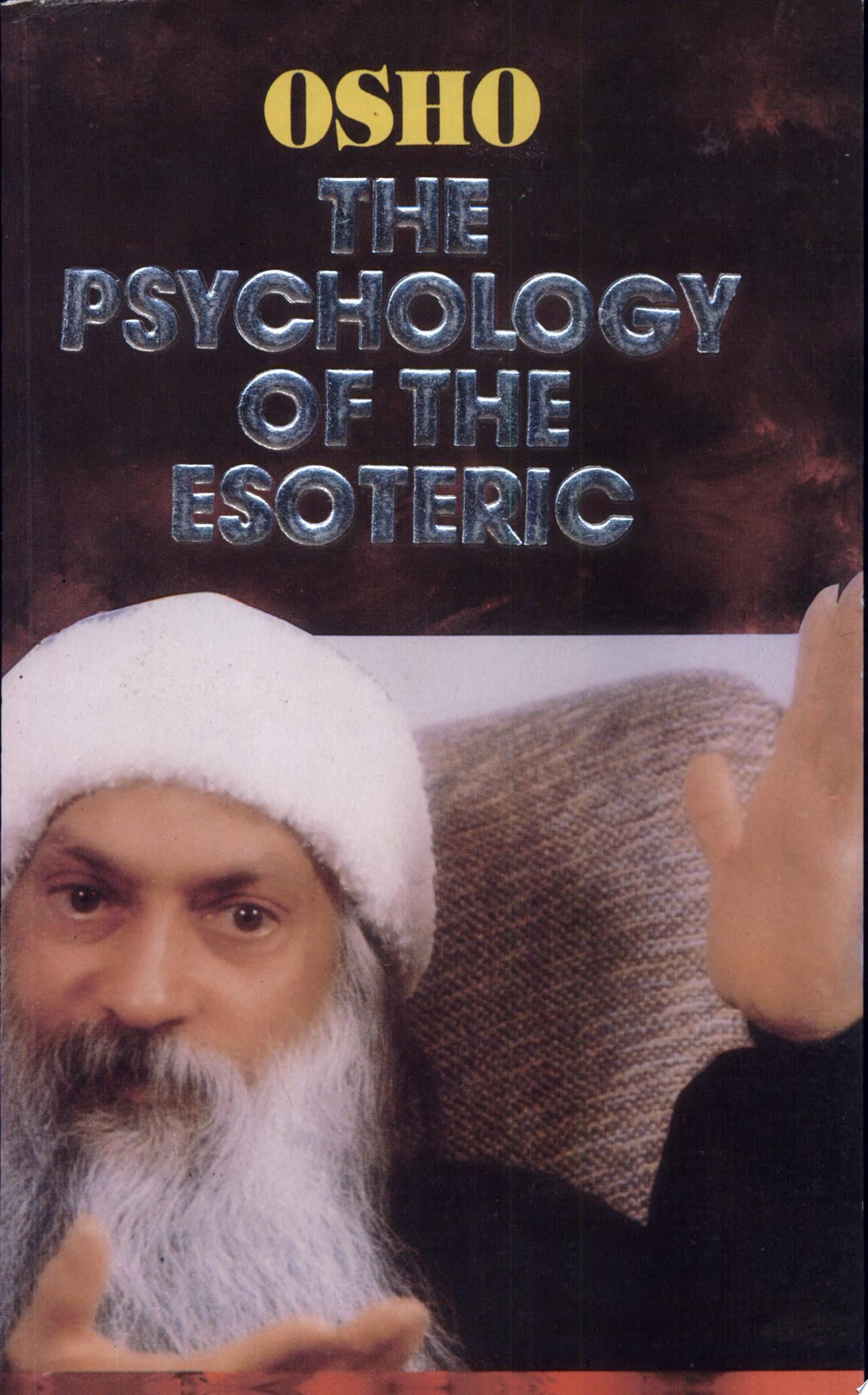 The Psychology of the Esoteric