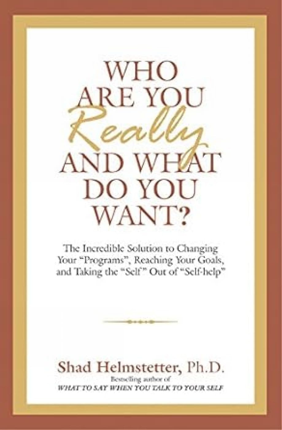 Who Are You Really and What Do You Want?