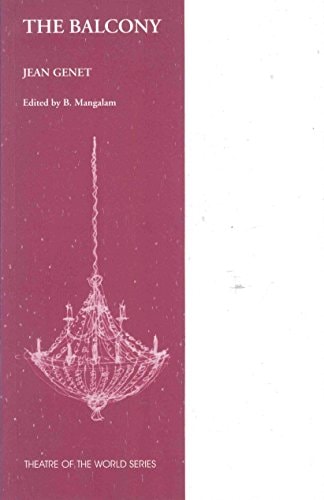 The Balcony With an Introduction, Text, Notes and Criticism