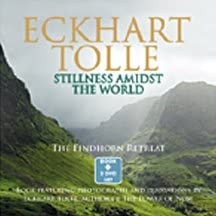Stillness Amidst the World The Findhorn Retreat : Book Featuring Photographs and Quotations