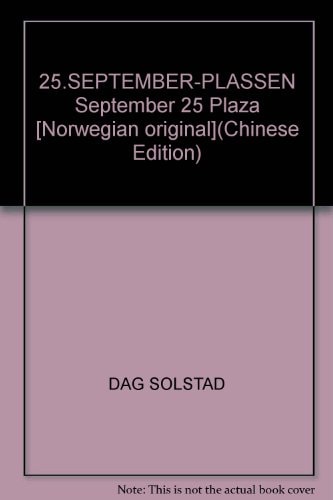 25.SEPTEMBER-PLASSEN September 25 Plaza [Norwegian original](Chinese Edition)