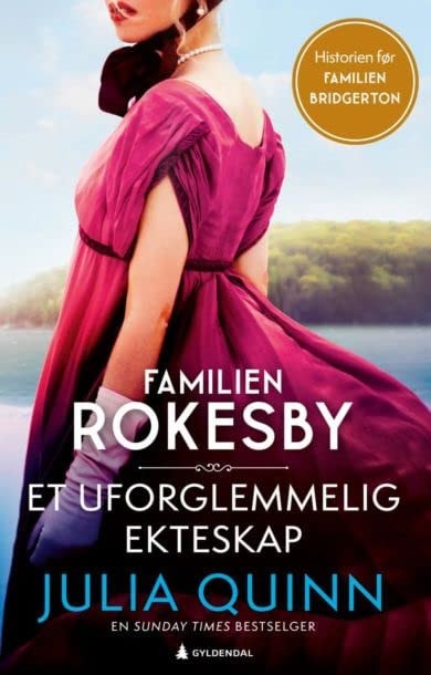 ET UNFORGLEMMELIG EKTESKAP Familien Rokesby