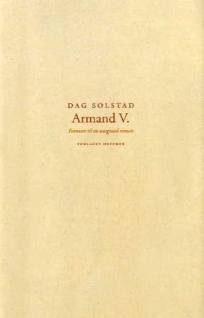 Armand V. fotnoter til en uutgravd roman