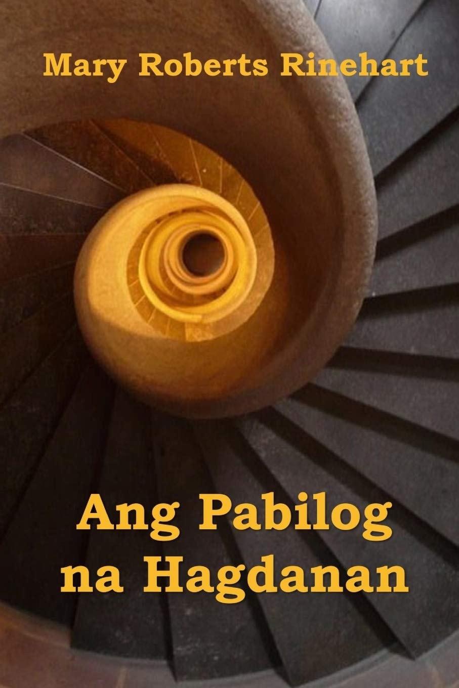 Ang Pabilog Na Hagdanan The Circular Staircase, Filipino Edition
