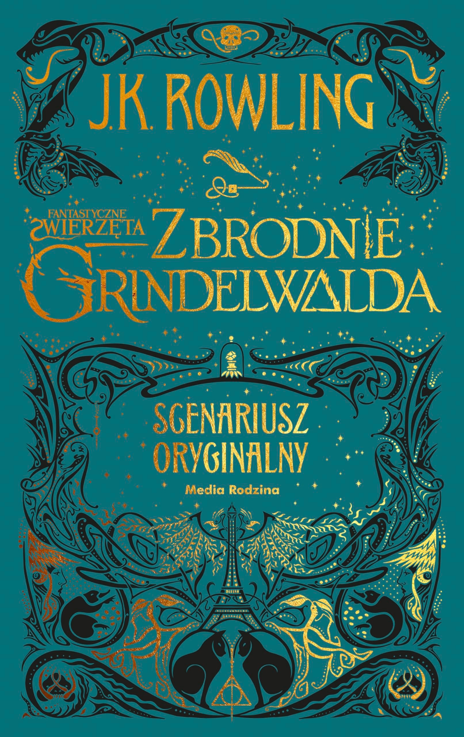 Fantastyczne zwierzęta zbrodnie Grindelwalda : oryginalny scenariusz
