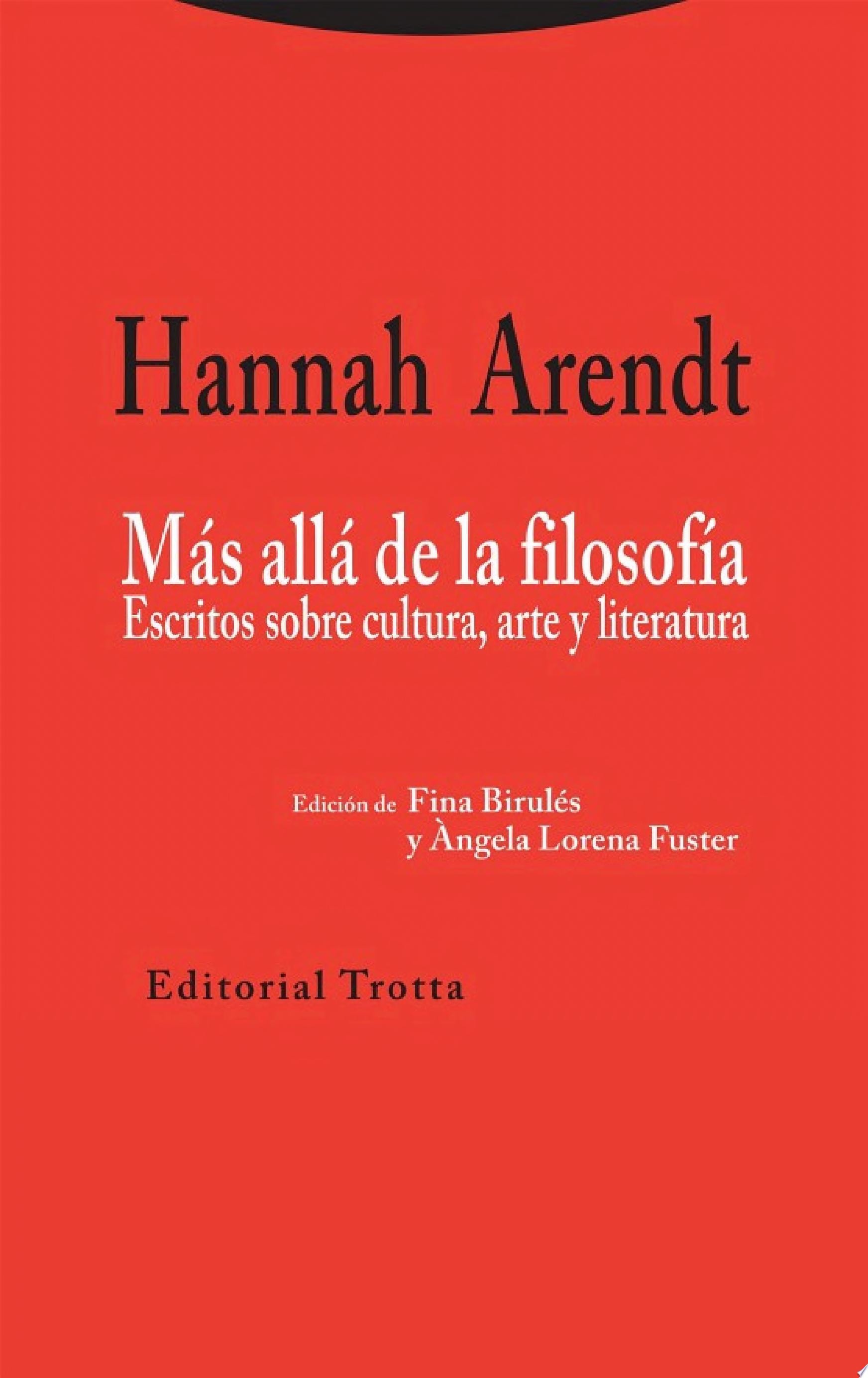 Más allá de la filosofía Escritos sobre cultura, arte y literatura
