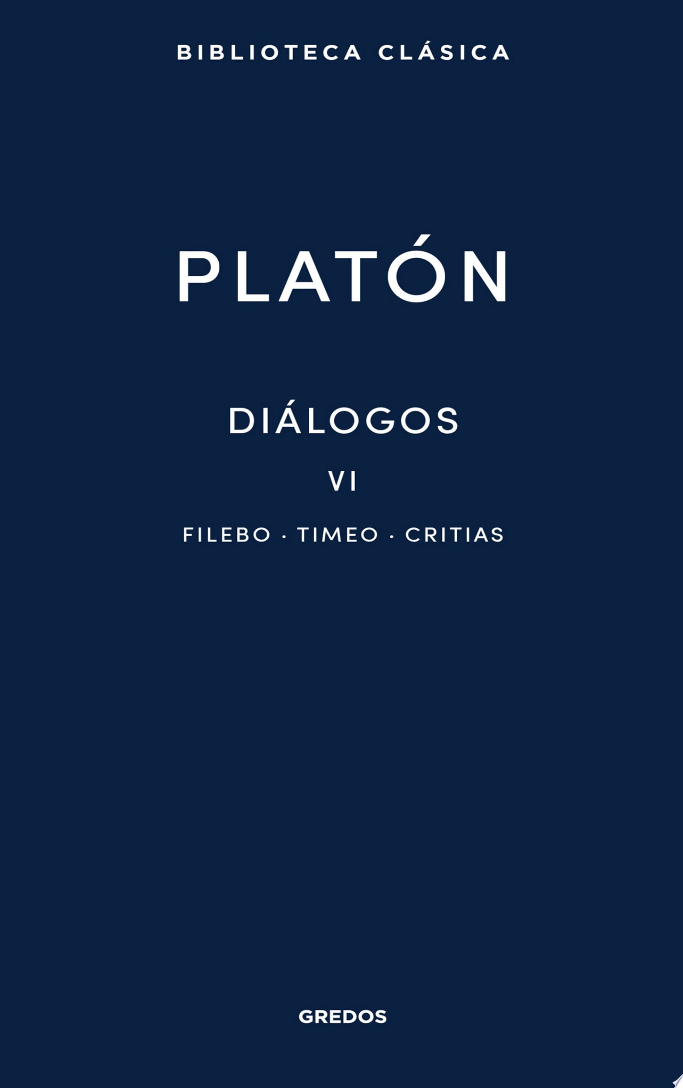 Diálogos VI Filebo, Timeo, Critias