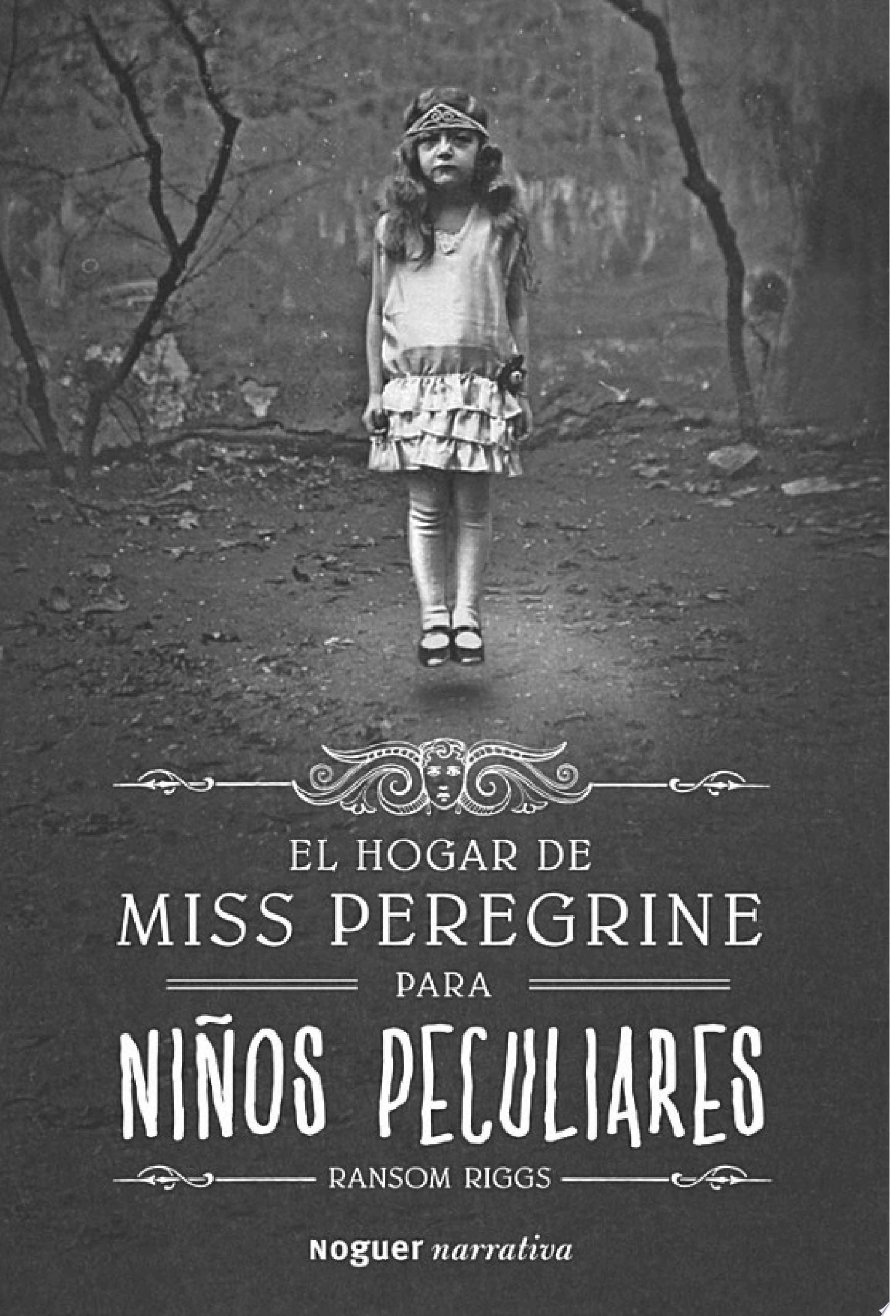 El hogar de Miss Peregrine para niños peculiares