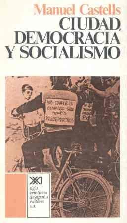 Ciudad, democracia y socialismo: La experiencia de las asociaciones de vecinos en Madrid