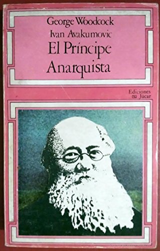 El príncipe anarquista estudio biográfico de Piotr Kropotkin