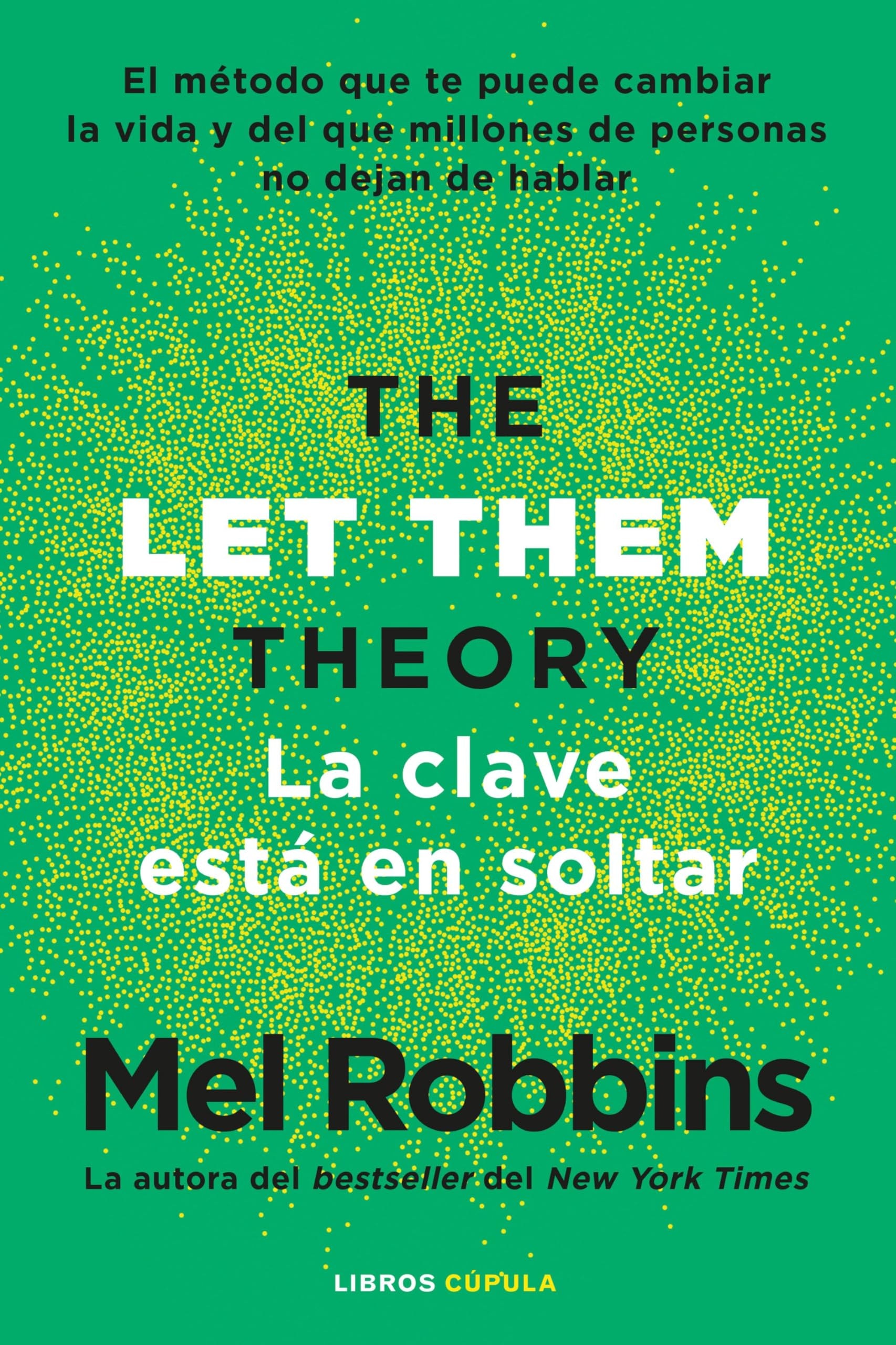La teoría Let Them La clave está en soltar
