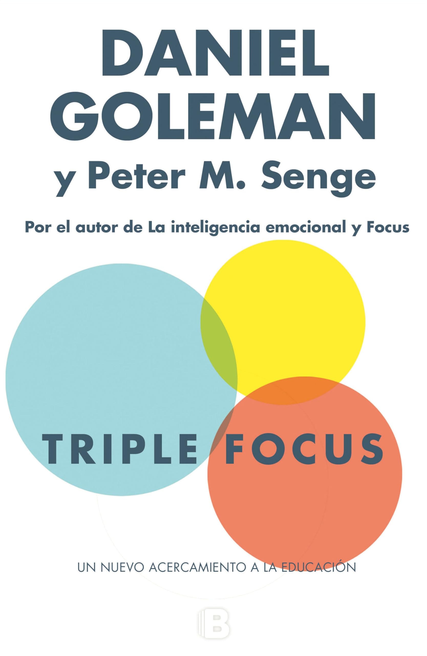 Triple Focus. Un nuevo acercamiento a la educación / The Triple Focus