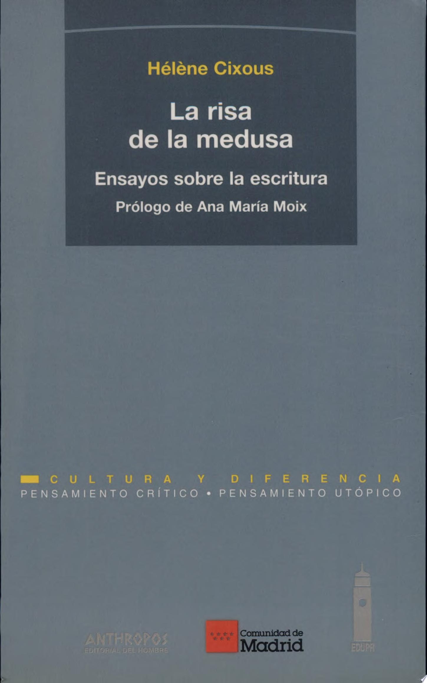 La risa de la medusa ensayos sobre la escritura
