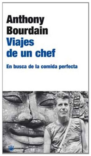 Viajes de un chef en busca de la comida perfecta