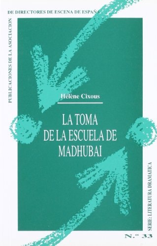La Toma de la Escuela de Madhubai
