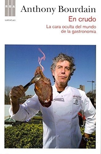 En crudo la cara oculta del mundo de la gastronomía