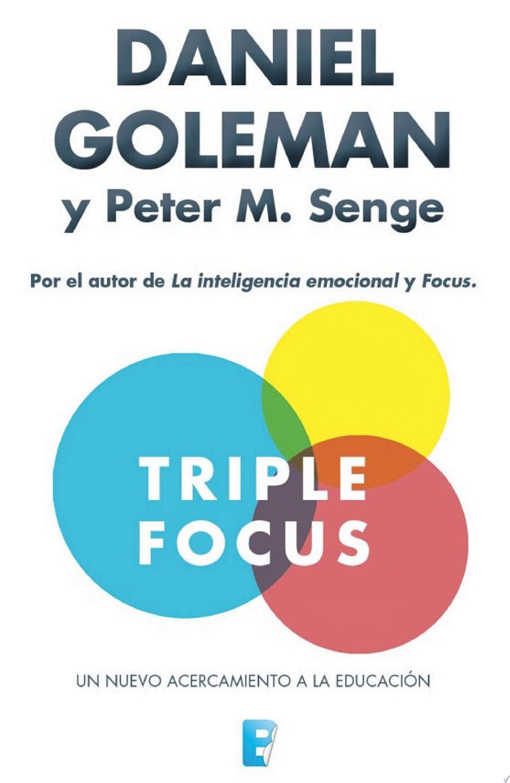Triple focus Un nuevo acercamiento a la educación