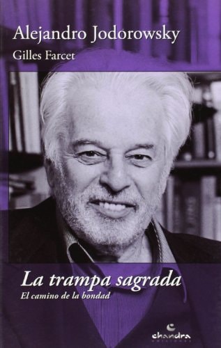 La trampa sagrada el camino de la bondad