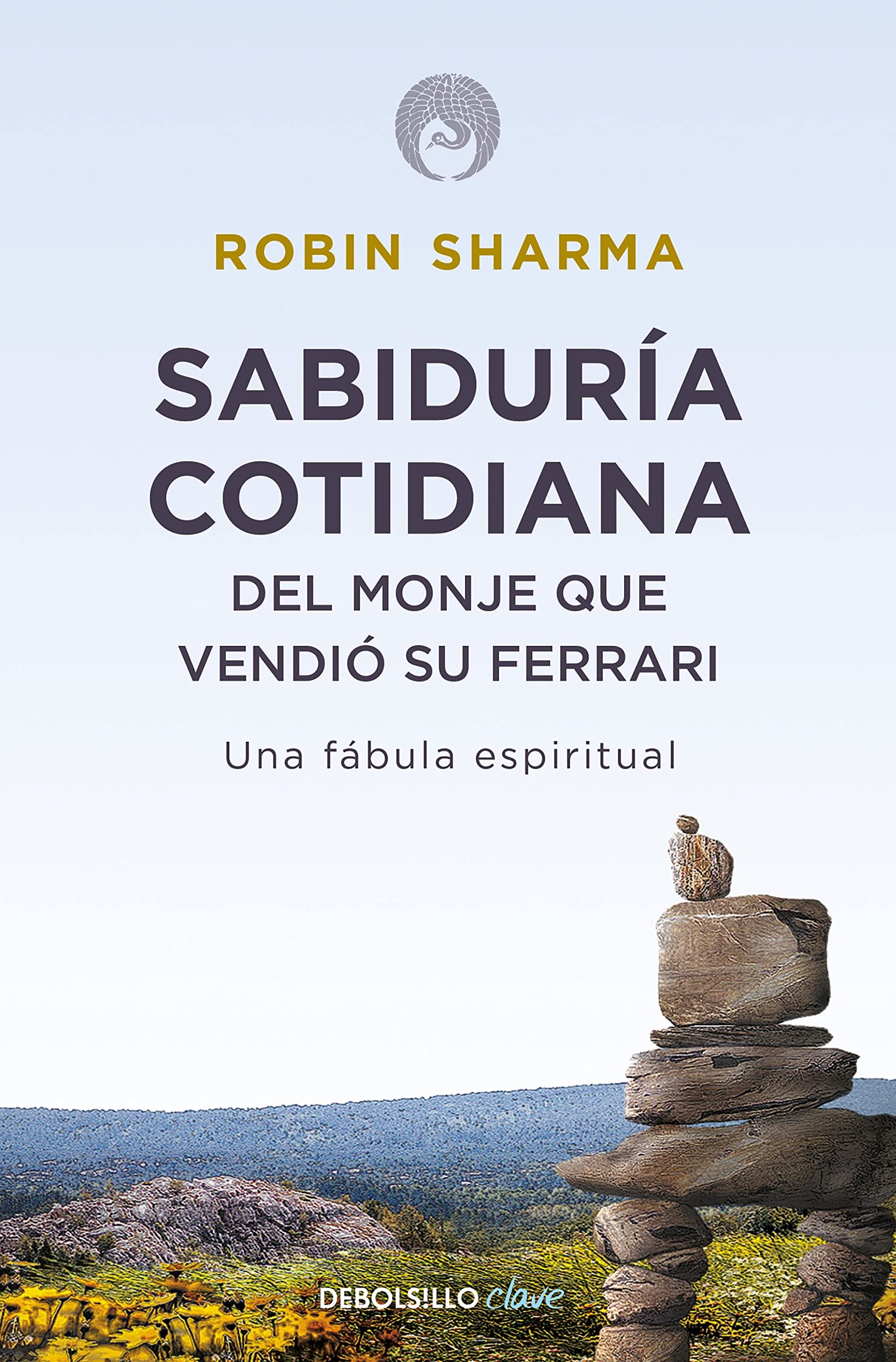 Sabiduría cotidiana del monje que vendió su ferrari