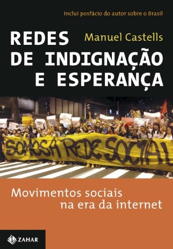 Redes de indignação e esperança movimentos sociais na era da internet