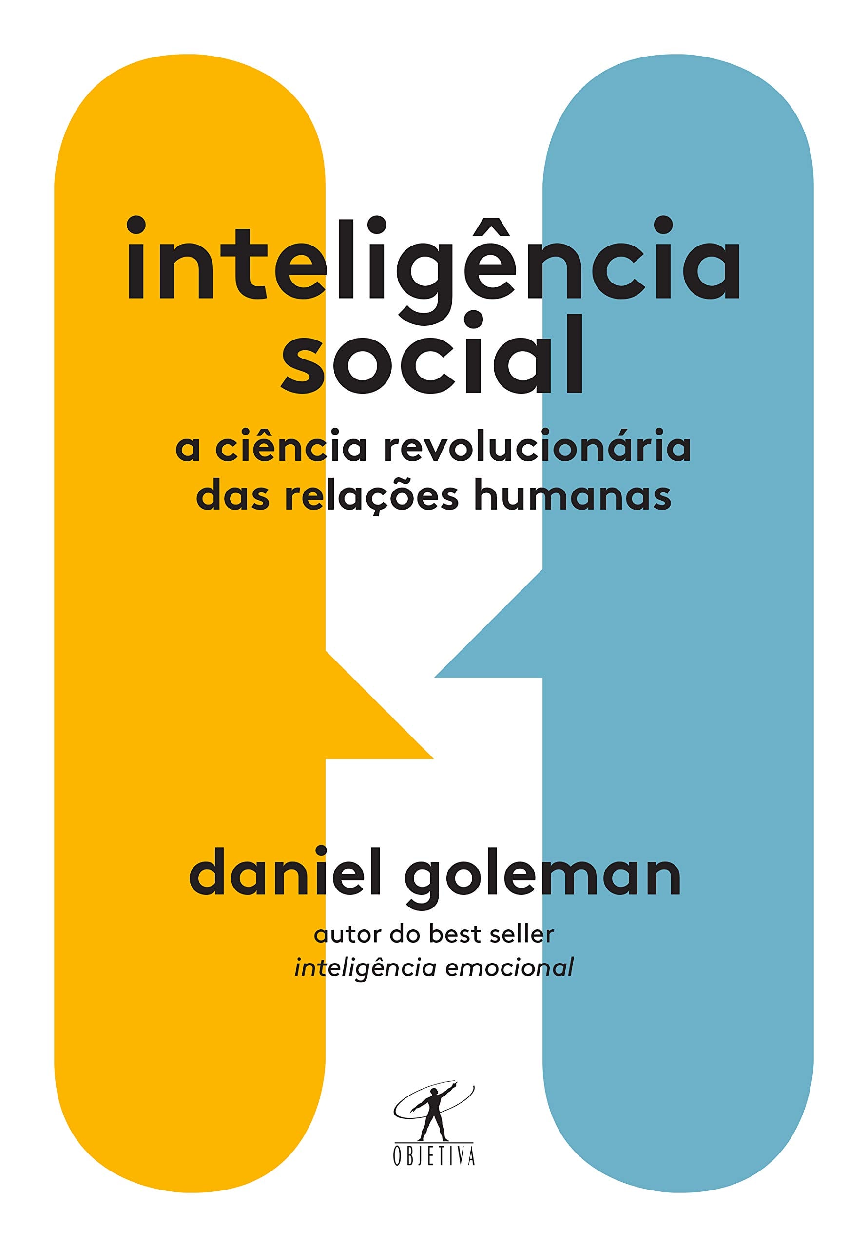 Inteligencia Social - A ciencia revolucionaria das relacoes humanas (Em Portugues do Brasil)
