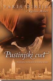 Pustinjski cvet neverovatna životna priča pustinjskog nomada