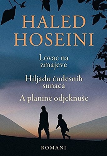 Lovac na zmajeve Hiljadu čudesnih sunaca ; A planine odjeknuše