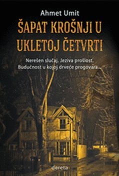 Šapat krošnji u ukletoj četvrti