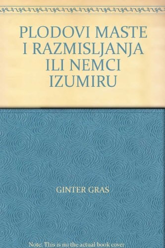 Plodovi mašte i razmišljanja ili Nemci izumiru