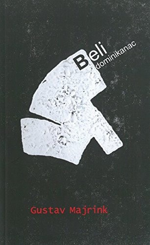 Beli dominikanac - iz dnevnika jednog nevidljivog : roman