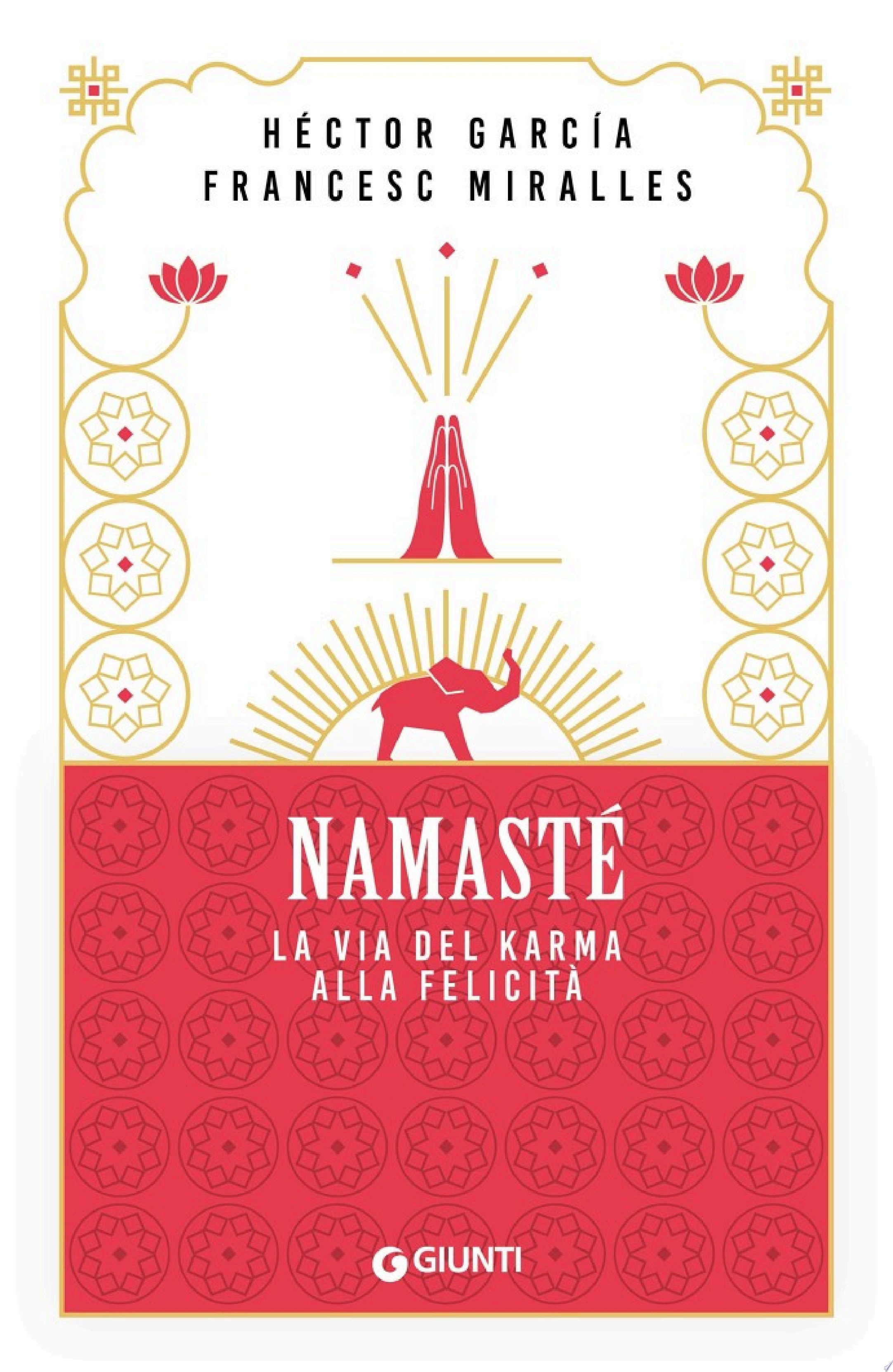 Namasté La via del karma alla felicità