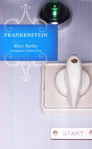 Frankenstein, ovvero, Il Prometeo moderno