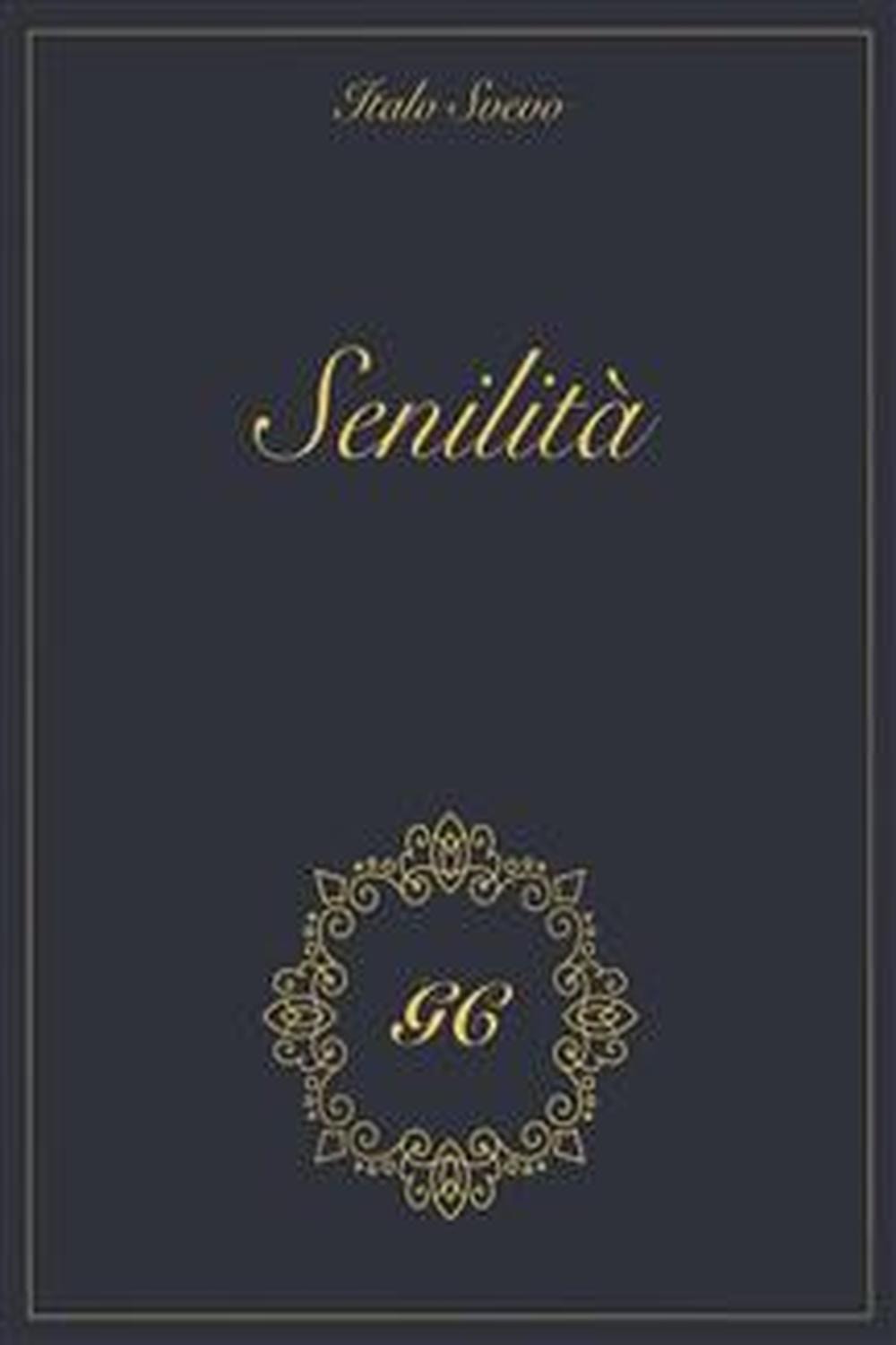 Senilità gold collection