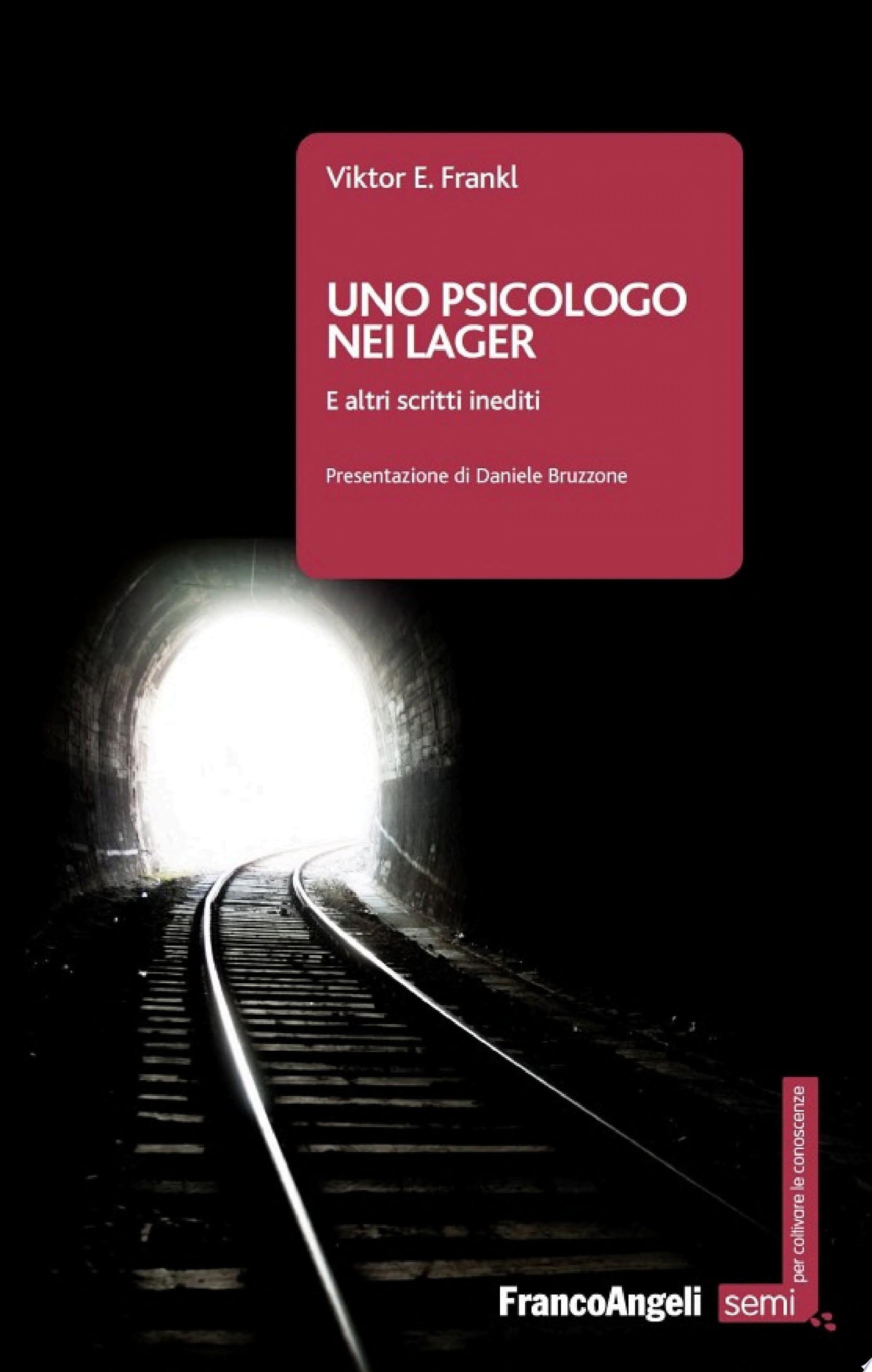 Uno psicologo nei lager E altri scritti inediti
