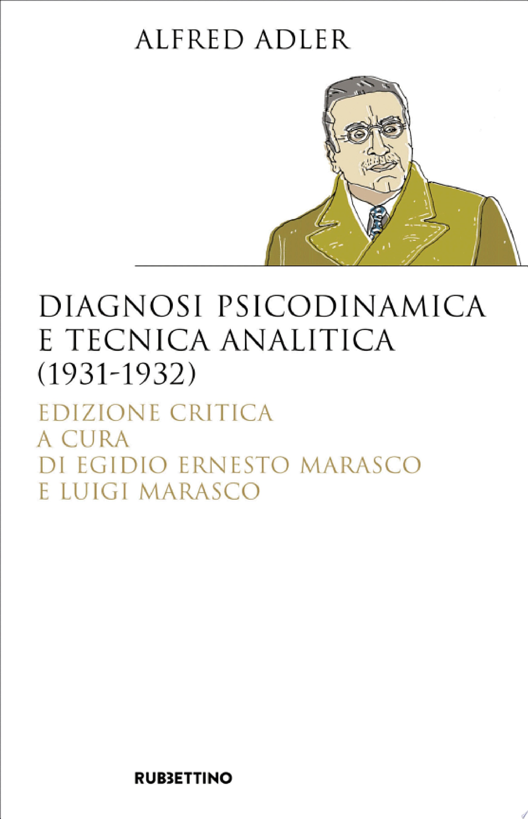 Diagnosi psicodinamica e tecnica analitica (1931-1932)
